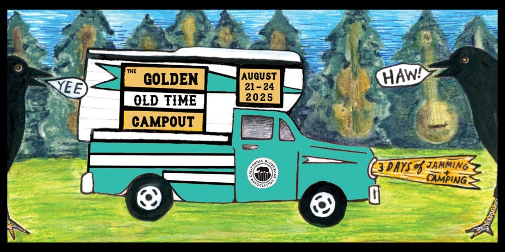 Illustrated flyer of a teal camper truck with banners announcing "Golden Old Time Campout, August 21-24, 2025," set in a forest with two black birds and text promoting jamming and camping.