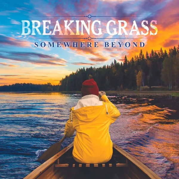 Brenda Reviews Breaking Grass: Somewhere Beyond