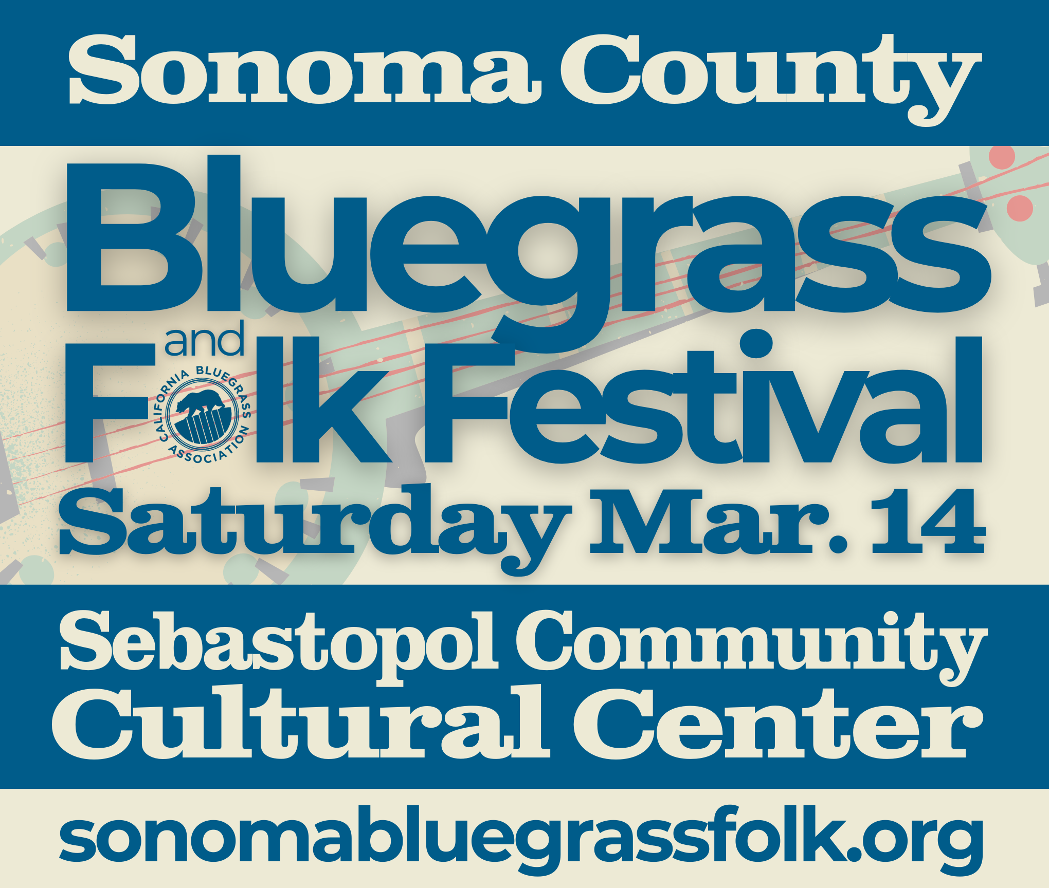 Promotional poster for the Sonoma County Bluegrass and Folk Festival on Saturday, March 14 at Sebastopol Community Cultural Center; website: sonomabluegrassfolk.org.