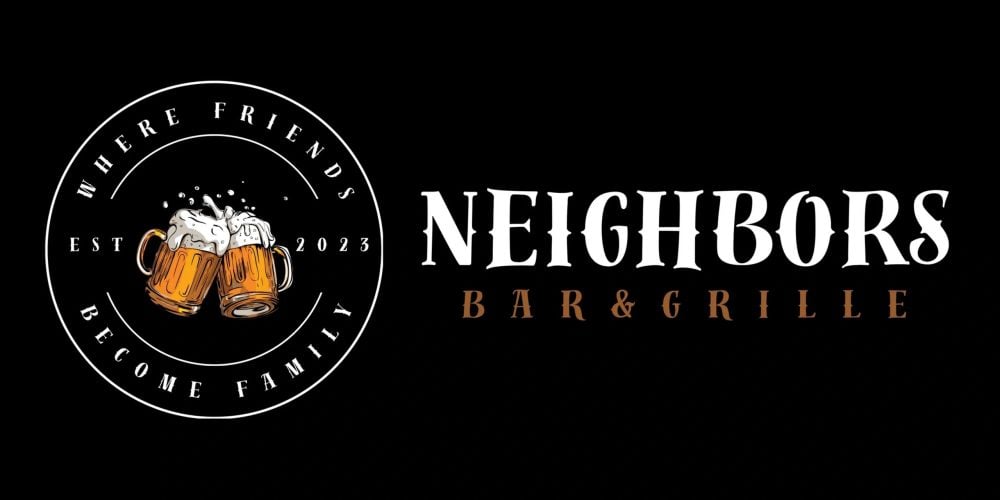 Logo for "Neighbors Bar & Grille" with two clinking beer mugs and the slogan "Where Friends Become Family, Est 2023" on a black background.