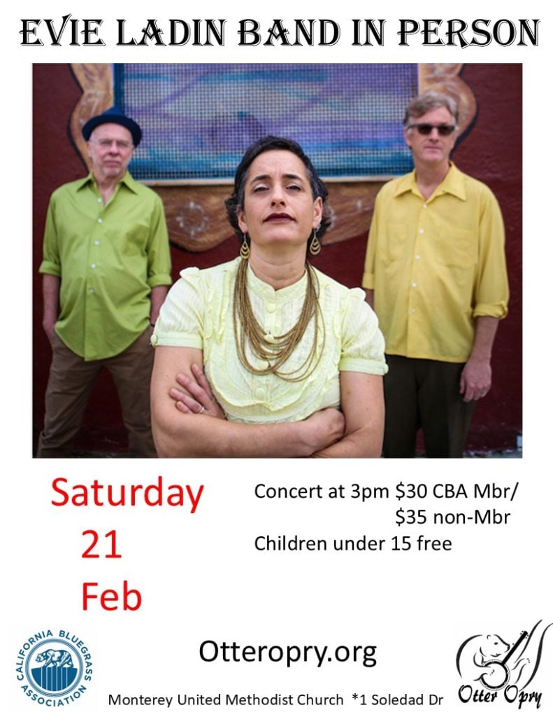 Three band members pose outdoors with a mural; a woman stands front-center, two men stand behind. Text provides event info: Evie Ladin Band performing on February 21 at Otter Opry, Monterey.
