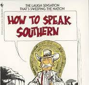How to Speak Southern