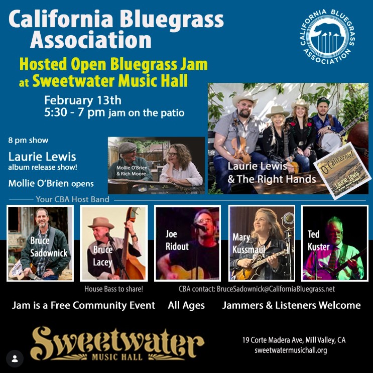 Flyer for the California Bluegrass Association's Open Bluegrass Jam at Sweetwater Music Hall on Feb 13, featuring Laurie Lewis, guest artists, and CBA host band details.