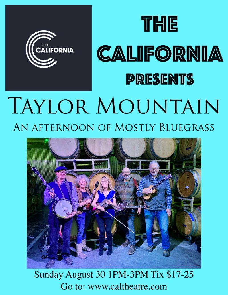 Five musicians with bluegrass instruments stand in front of wine barrels. Text promotes a Taylor Mountain concert at The California on August 30, with ticket details and website.
