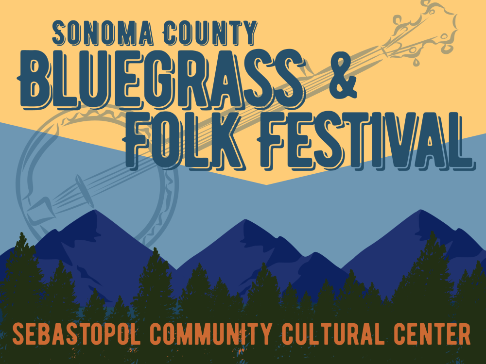 Poster for Sonoma County Bluegrass & Folk Festival at Sebastopol Community Cultural Center, with mountain silhouettes and a banjo illustration in the background.