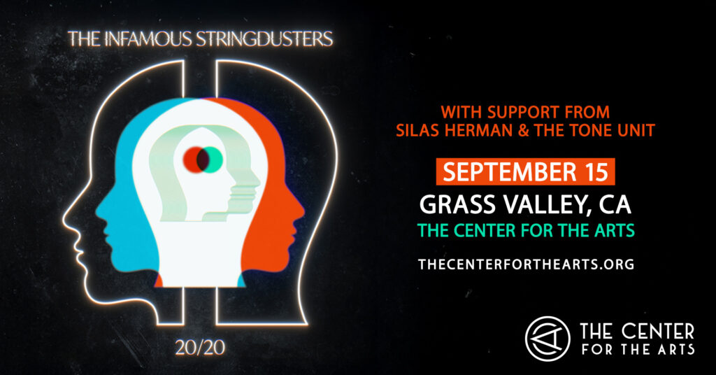 Promotional poster for The Infamous Stringdusters concert on September 15 in Grass Valley, CA, with support from Silas Herman & The Tone Unit at The Center for the Arts.