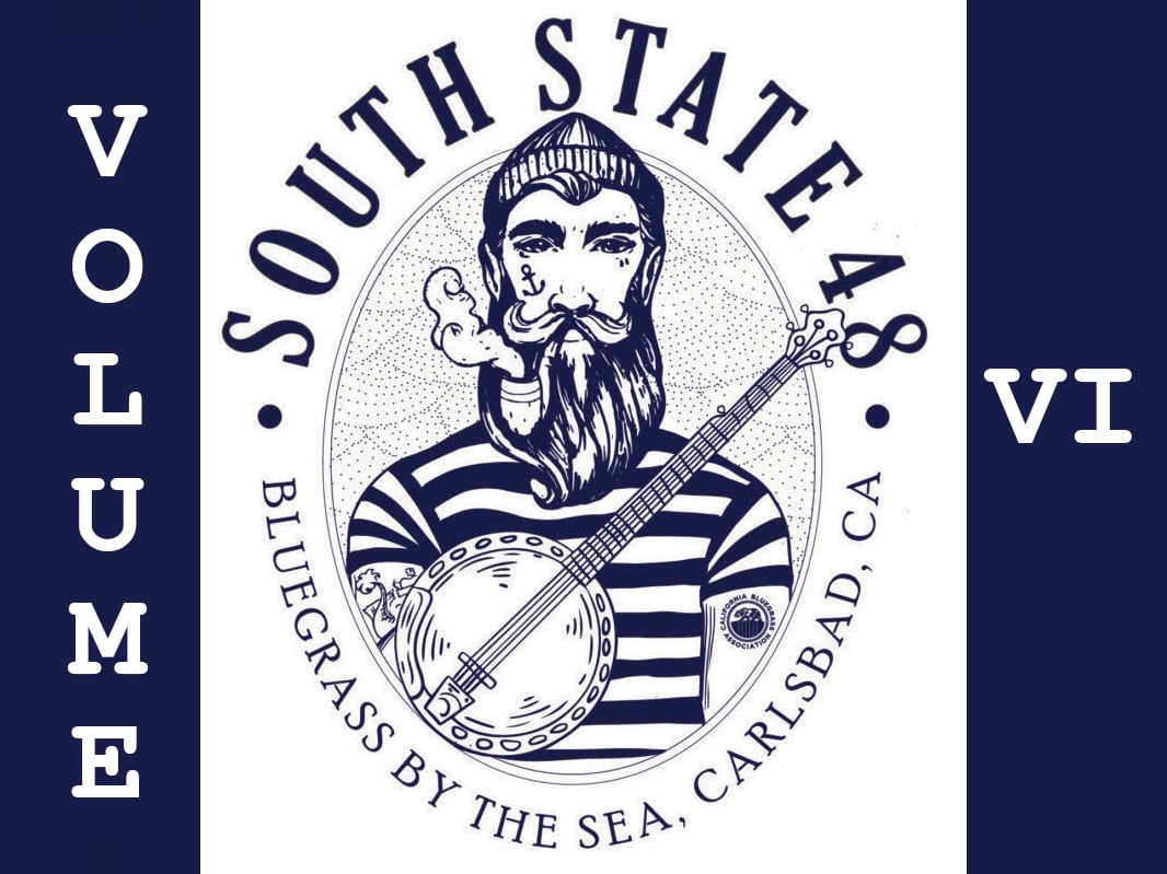 Illustration of a bearded man with a pipe holding a banjo, with text "South State 48, Bluegrass By The Sea, Carlsbad, CA, Volume VI" on a blue and white background.
