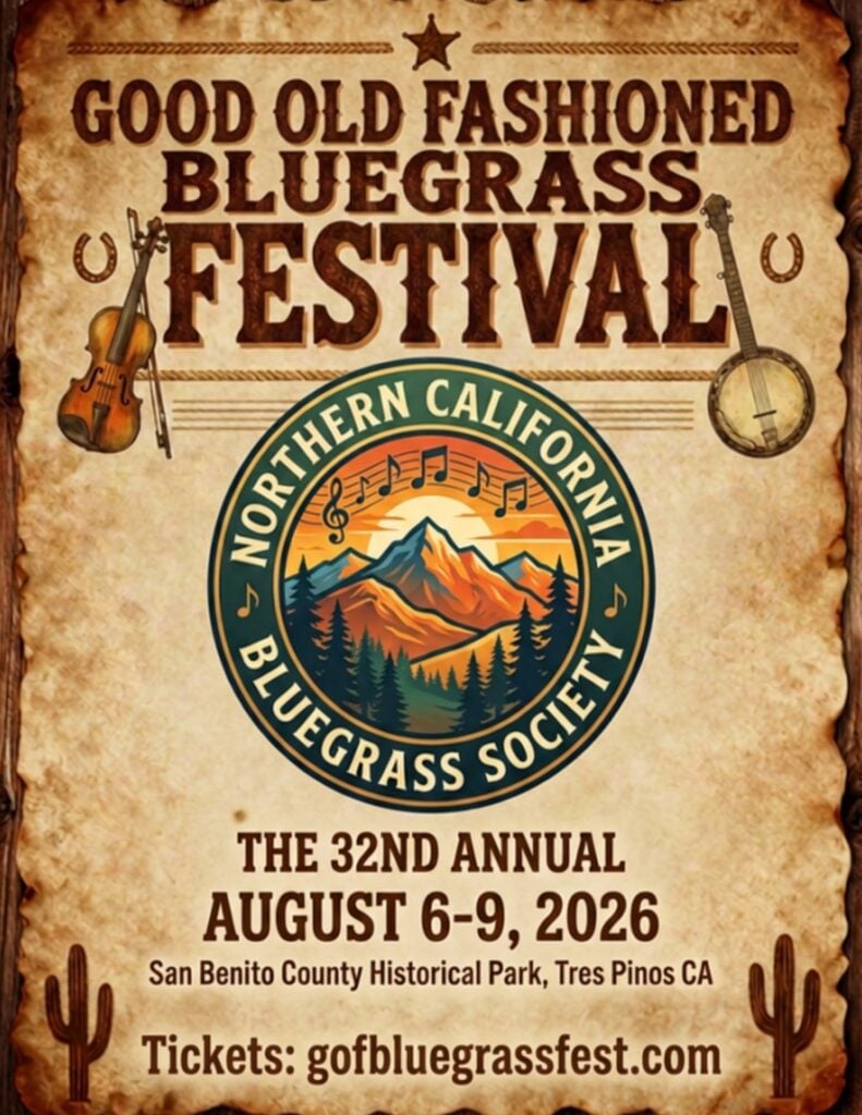 Poster for the 32nd Annual Bluegrass Festival, August 6-9, 2026, at San Benito County Historical Park, Tres Pinos, CA, hosted by the Northern California Bluegrass Society.