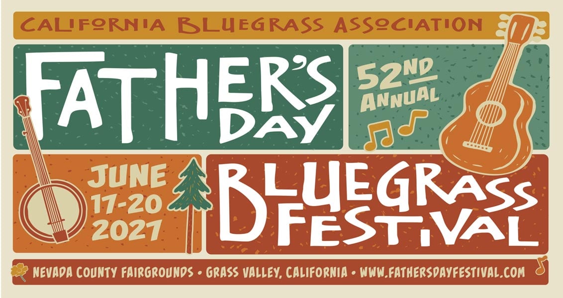 Poster for the 52nd Annual California Bluegrass Association Father’s Day Festival, held June 17-20, 2021, at the Nevada County Fairgrounds in Grass Valley, California.